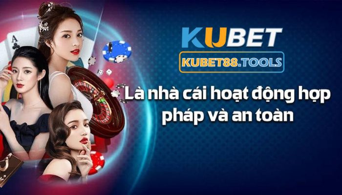 Kinh doanh hợp pháp từ Kubet